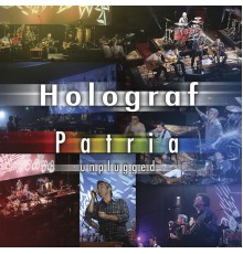 Holograf - Patria Unplugged (Acoustic)