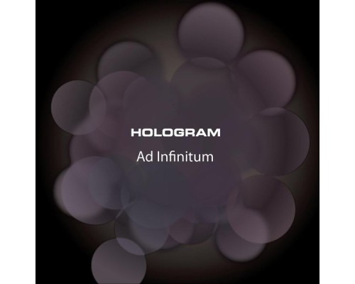 Hologram - Ad Infinitum