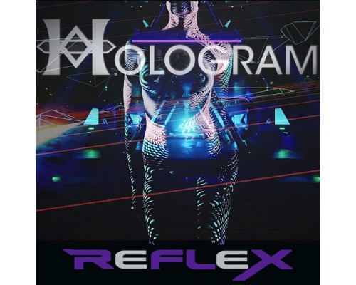 Hologram - Reflex