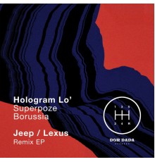 Hologram Lo' - Jeep / Lexus (Remix)