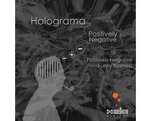 Holograma - Positively Negative