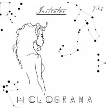 Holograma - Instintos, Vol. 1