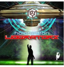 Holohedron - Liberators (Original Mix)