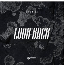 Holt 88 - Look Back