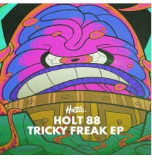 Holt 88 - Tricky Freak