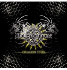 Holy Dragons - Dragon Steel