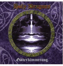 Holy Dragons - Götterdämmerung