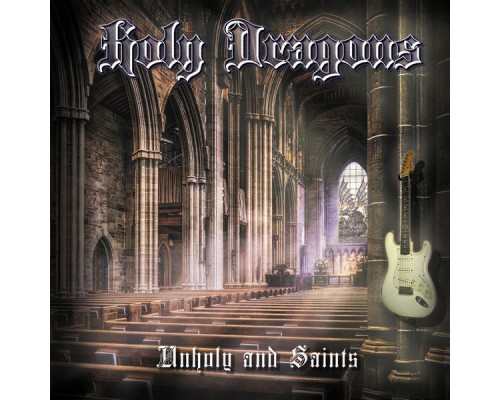 Holy Dragons - Unholy and Saints