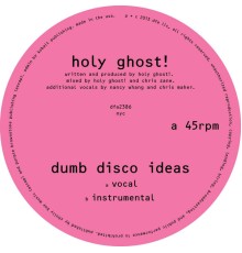 Holy Ghost! - Dumb Disco Ideas