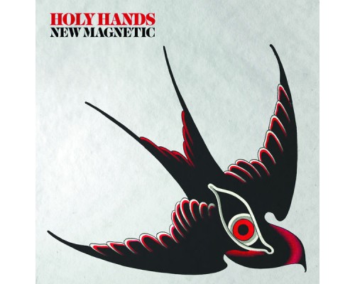 Holy Hands - New Magnetic