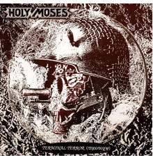 Holy Moses - Terminal Terror