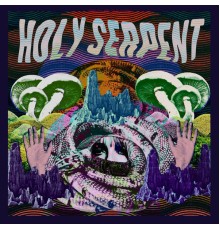 Holy Serpent - Holy Serpent