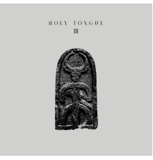 Holy Tongue - III