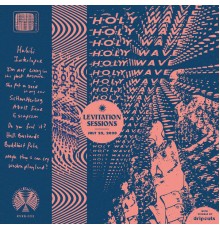 Holy Wave - Levitation Sessions  (Live)