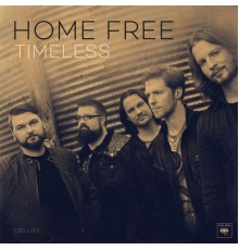 Home Free - Timeless