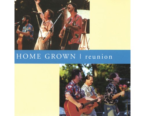 Home Grown - Reunion