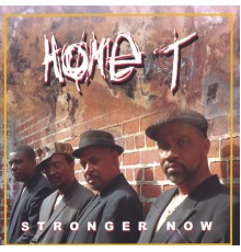 Home T - Stronger Now