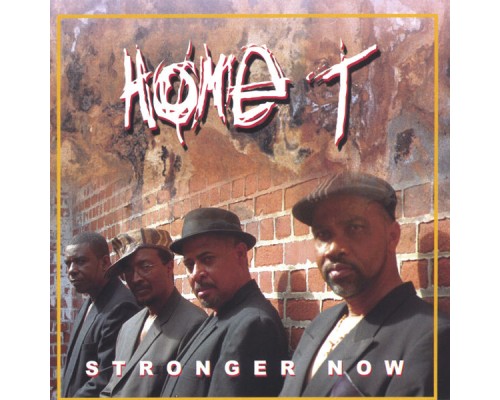 Home T - Stronger Now