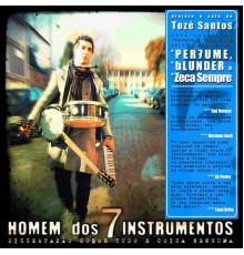 Homem dos 7 Instrumentos - Dissertação Sobre Tudo e Coisa Nenhuma