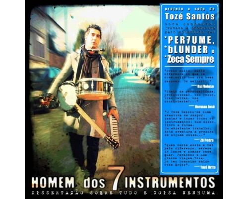 Homem dos 7 Instrumentos - Dissertação Sobre Tudo e Coisa Nenhuma