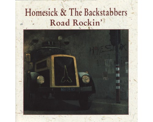 Homesick & The Backstabbers - Road Rockin'