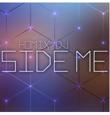 Homix DJ - Side Me