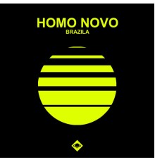 Homo Novo - Brazila