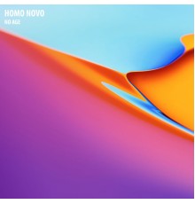 Homo Novo - No Age