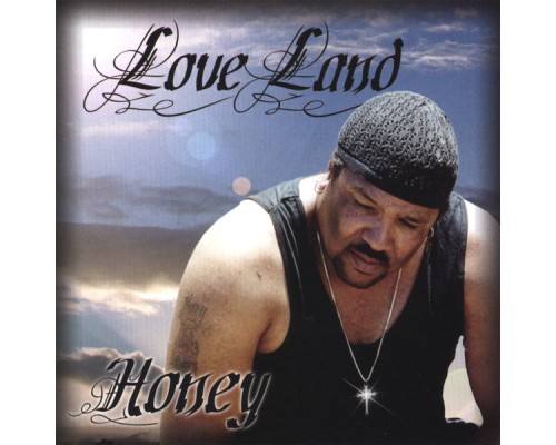 Honey - Love Land