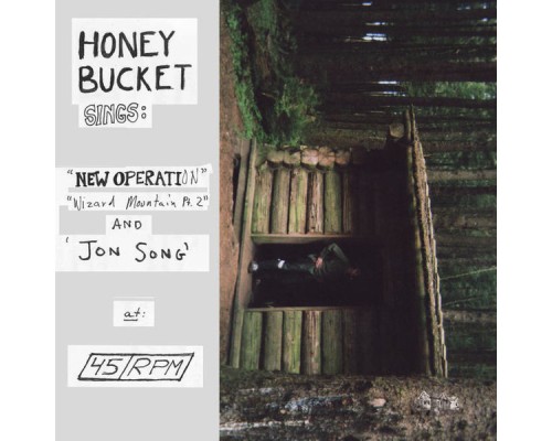 Honey Bucket - New Operation