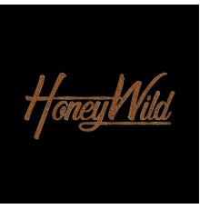 Honey Wild - Honey Wild