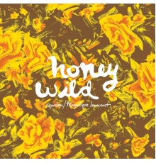 Honey Wild - Garden / Magnifique Innocent