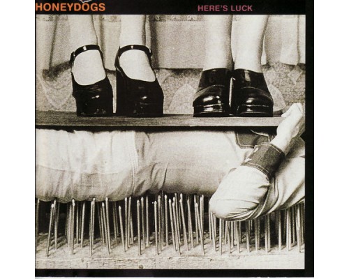 Honeydogs - Here's Luck