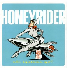 Honeyrider - All Systems Go!