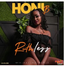 Honi B - Ruthless