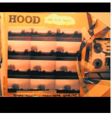 Hood - The Hood Tapes