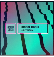 Hood Rich - Light Beam