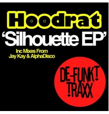 Hoodrat - Silhouette EP