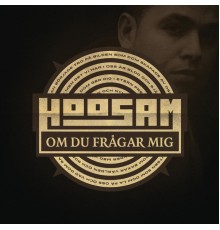 Hoosam - Om du frågar mig