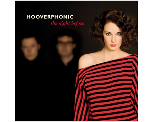 Hooverphonic - The Night Before