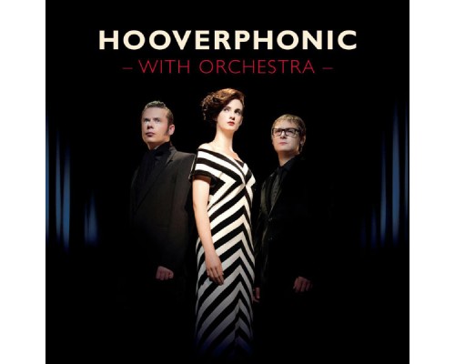 Hooverphonic - With Orchestra (Orchestra Version)