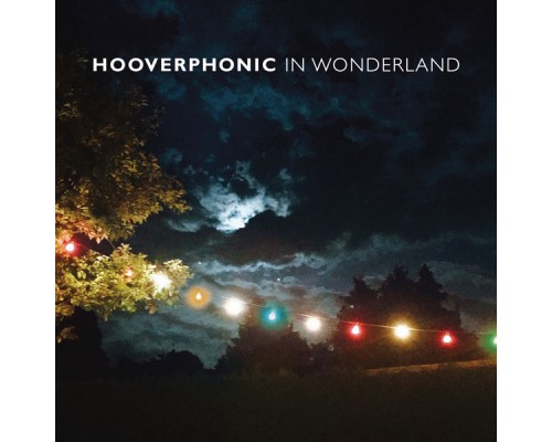 Hooverphonic - In Wonderland