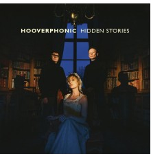 Hooverphonic - Hidden Stories