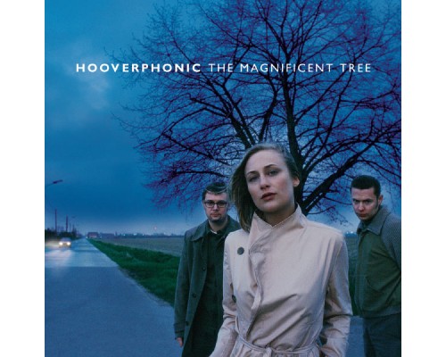 Hooverphonic - The Magnificent Tree