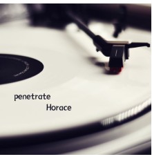 Horace - penetrate