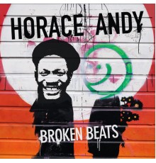 Horace Andy - Broken Beats