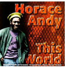 Horace Andy - This World