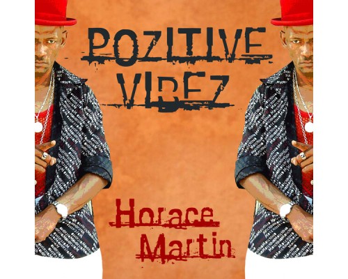 Horace Martin - Pozitive Vibez