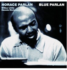 Horace Parlan - Blue Parlan