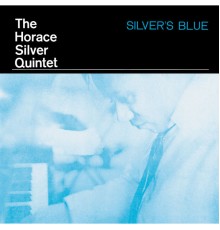 Horace Silver - Silver's Blue